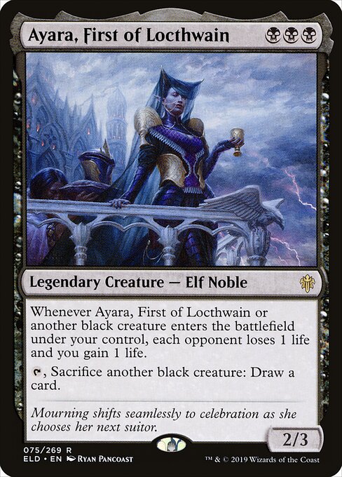 Ayara, First of Locthwain - Throne of Eldraine ELD 075/269 R (2019; Ryan Pancoast art)