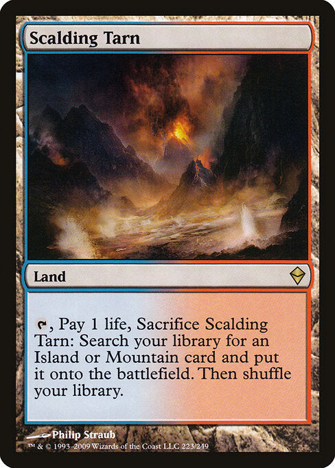Scalding Tarn - Zendikar ZEN 223/249 R (2009; Philip Straub)