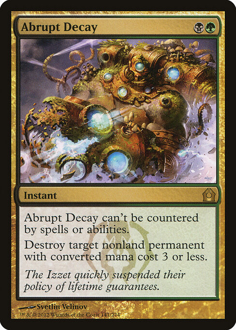 Abrupt Decay - FOIL ★ Return to Ravnica RTR 141/274 (© 2012; Svetlin Velinov); pre-2015 frame — set from symbol; no rarity letter printed