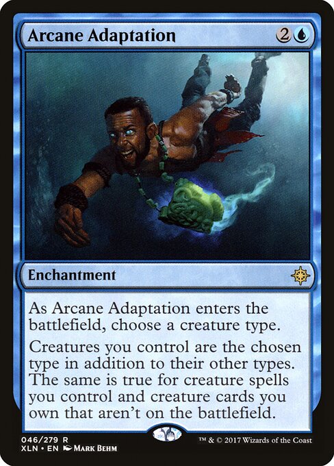Arcane Adaptation - FOIL ★ Ixalan XLN 046/279 R (2017; Mark Behm)